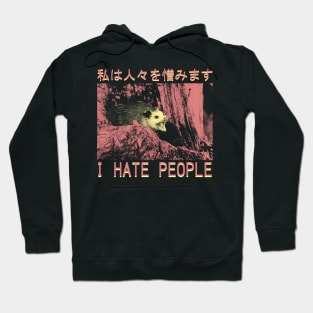 I hate people Opossum Japanese Hoodie